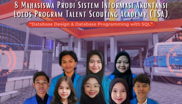 Mahasiswa Sistem Informasi Akuntansi Berhasil Lolos Program Talent Scouting Academy (TSA)