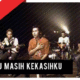 lagu kau masih kekasihku