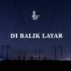 di balik layar