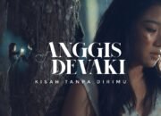 “Kisah Tanpa Dirimu” Anggis Devaki: Lagu yang Menyentuh Luka di Tengah Indahnya Cinta
