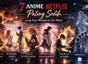 Anime Sedih di Netflix: 7 Rekomendasi Paling Menguras Air Mata