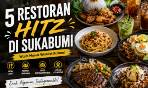 5 Restoran Hitz di Sukabumi yang Wajib Masuk Wishlist Kuliner