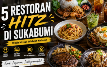 5 Restoran Hitz di Sukabumi yang Wajib Masuk Wishlist Kuliner