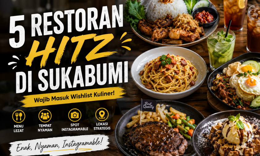 5 Restoran Hitz di Sukabumi yang Wajib Masuk Wishlist Kuliner